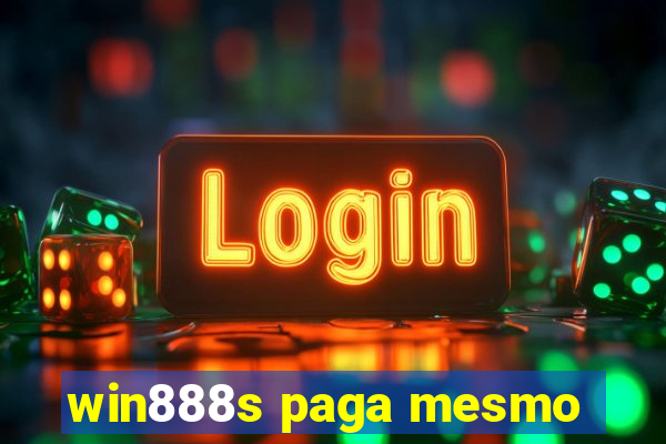 win888s paga mesmo